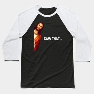 Saying Jesus Meme I Saw That Baseball T-Shirt